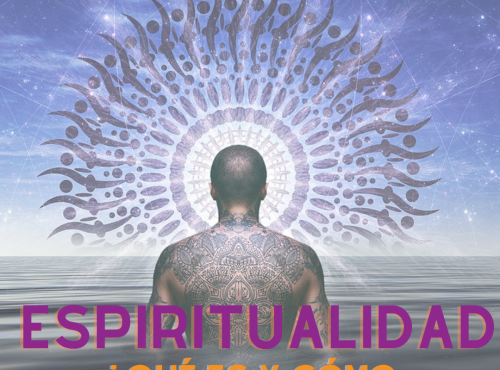 ¿Qué es la espiritualidad y cómo practicarla?